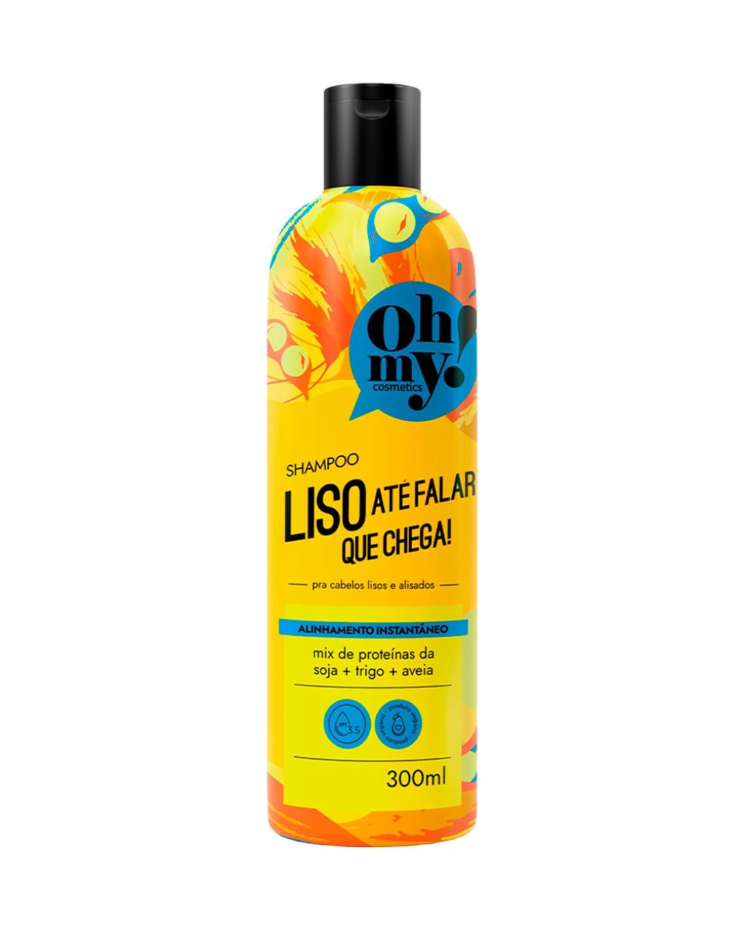 Shampoo Oh My Liso Até Falar Chega  300ml